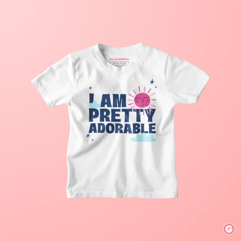 ’I Am Pretty Adorable’ Kids Cotton T-Shirt - Tshirt