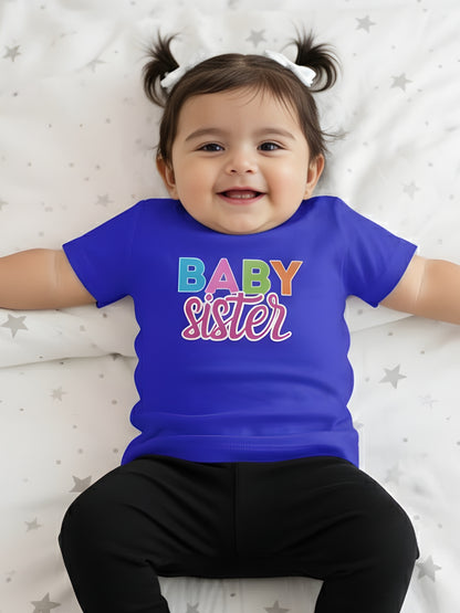 Baby Sister Typography Cotton T-Shirt for Kids