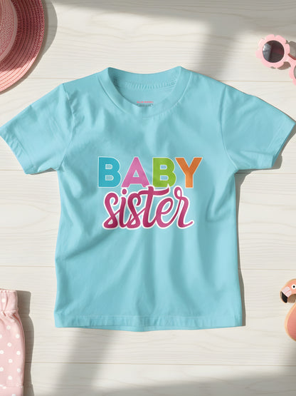 Baby Sister Typography Cotton T-Shirt for Kids