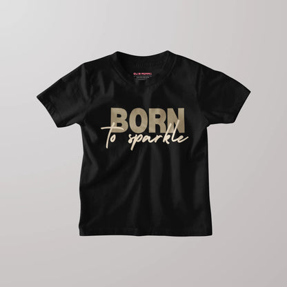 Born To Sparkle Kids T-Shirt