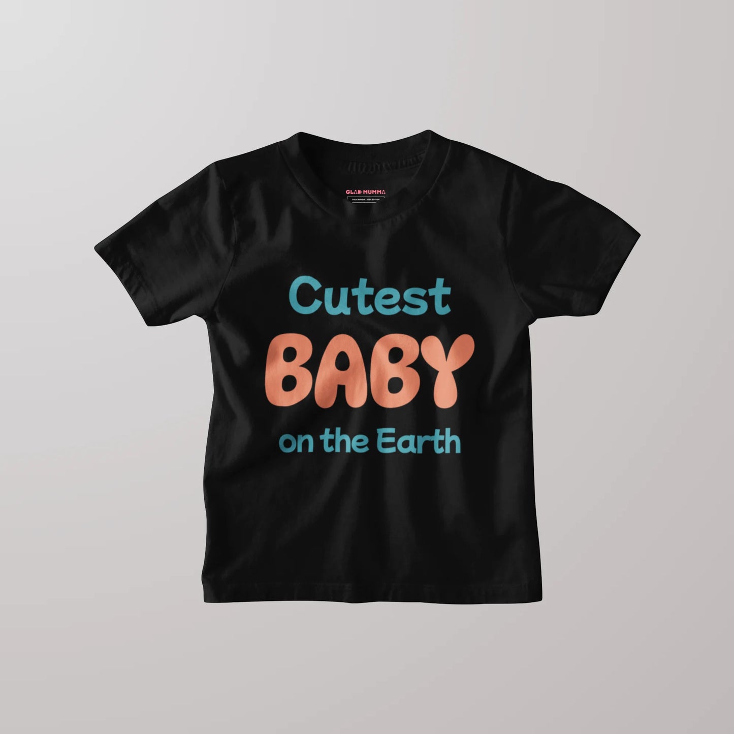 Cutest Baby On The Earth Kids T-Shirt