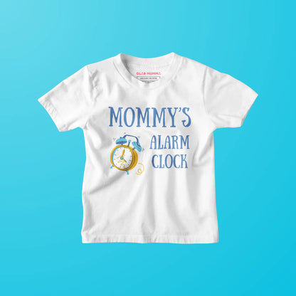 Mommy's Alarm Clock Kids T-shirt