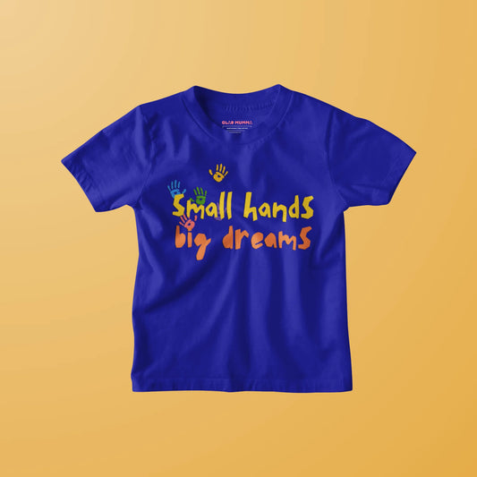 Small Hands Big Dreams Kids T-Shirt