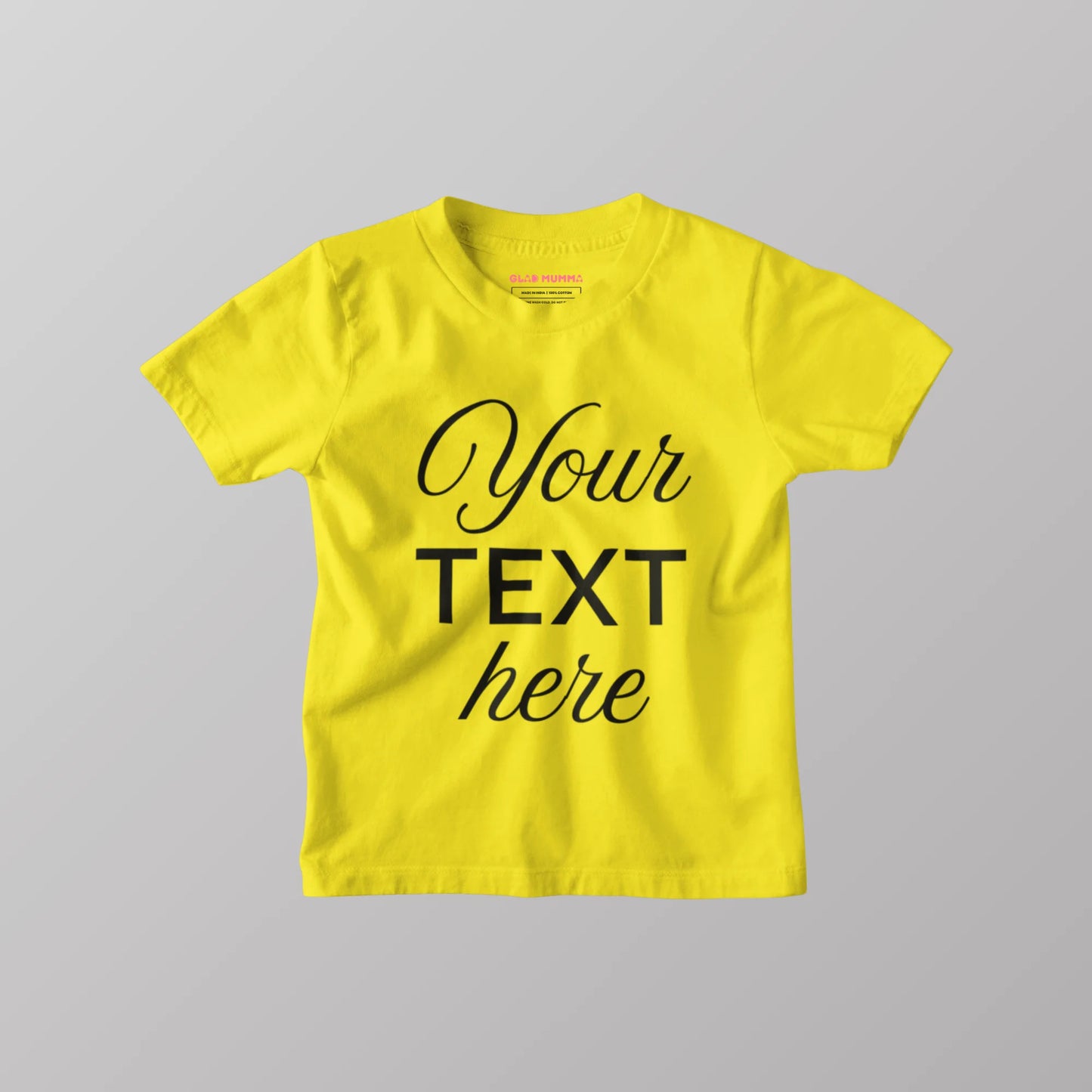 Your Text Here Customised Kids Yellow T-Shirt