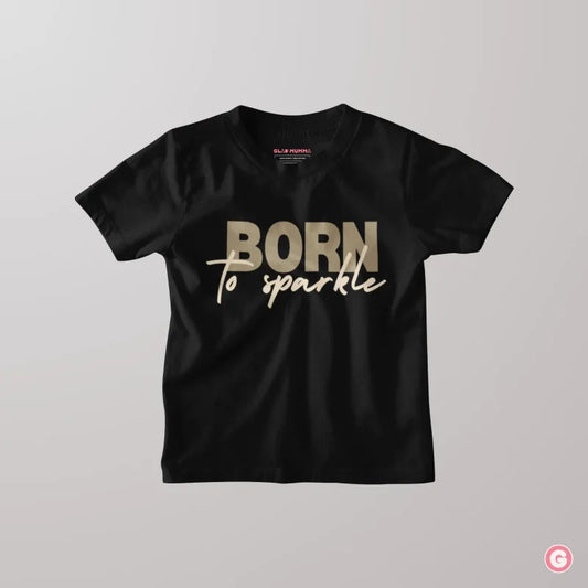 Born To Sparkle Kids Cotton T-shirt - Tshirt