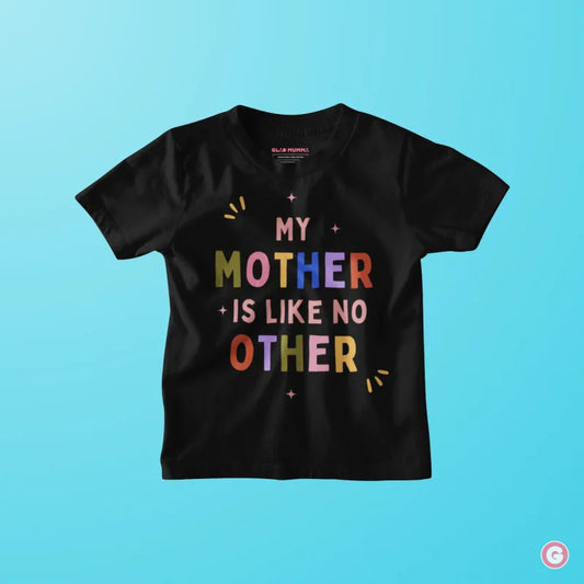 My Mother Is Like No Other Kids Cotton T-shirt - Tshirt