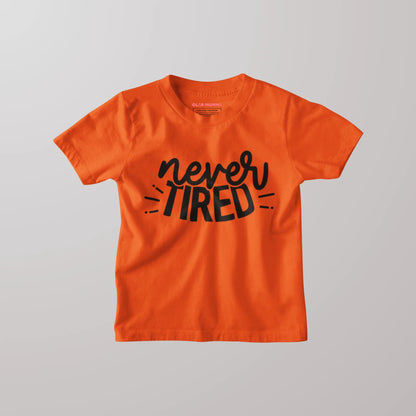 Never Tired Kids T-shirt