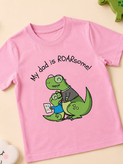 My Dad is Roar-Some Dinosaur Kids Cotton T-shirt