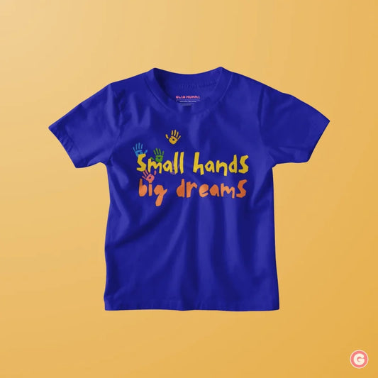 Small Hands Big Dreams Children’s Graphic T-shirt - Kids Tshirt